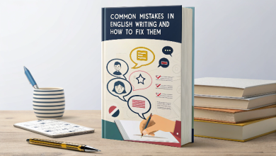 Common Mistakes in English Writing and How to Fix Them