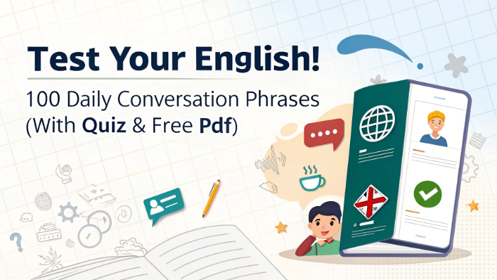 Test Your English! 100 Daily Conversation Phrases (With Quiz & Free PDF)